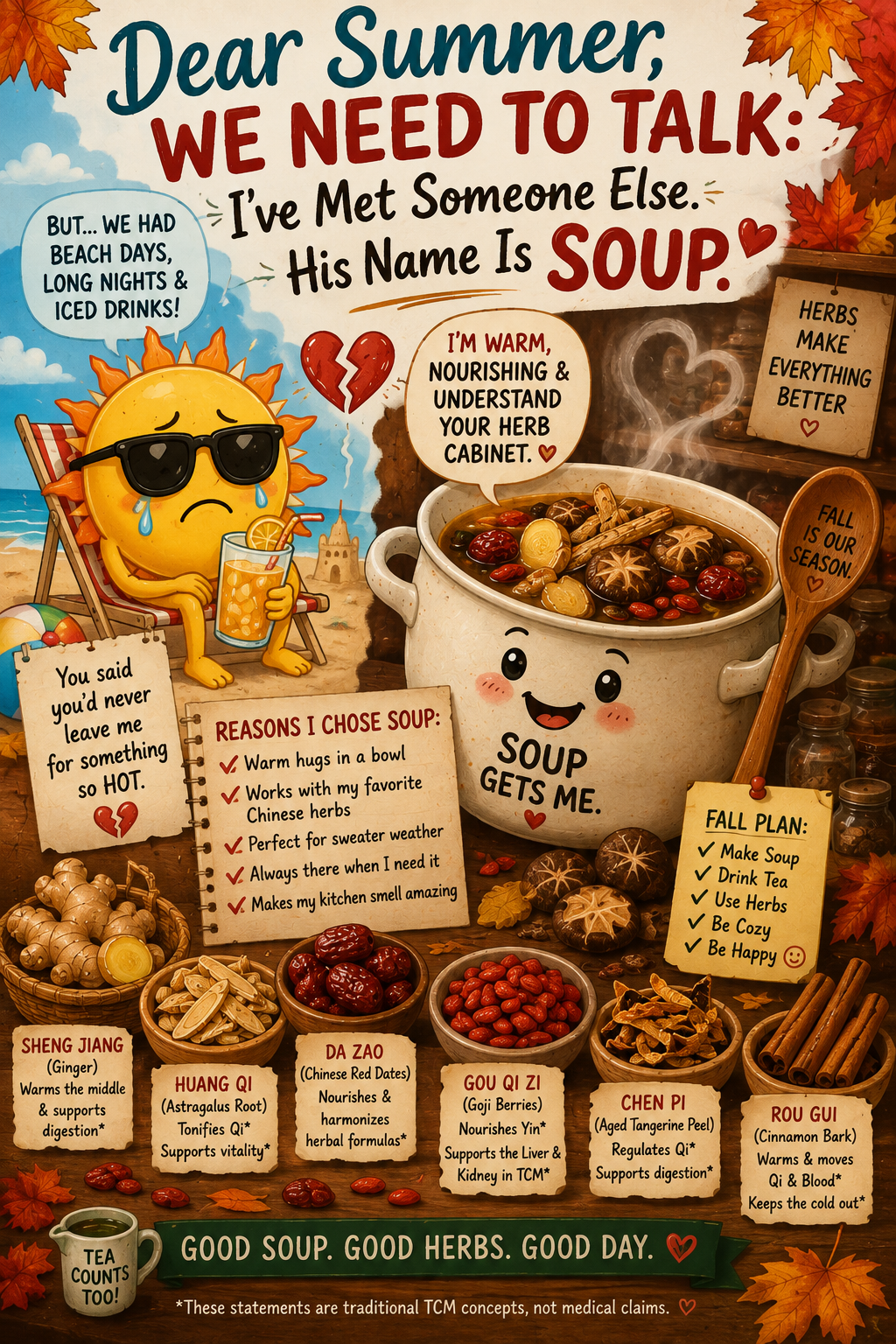 A funny fall illustration featuring Summer getting dumped for a cozy bowl of soup filled with traditional Chinese herbs. The playful graphic celebrates soup season with Sheng Jiang, Huang Qi, Da Zao, Gou Qi Zi, Chen Pi, Rou Gui, and other Chinese herbal ingredients.